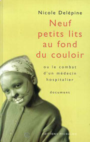 Docteur Nicole Delepine : neuf petits lits au fond du couloir